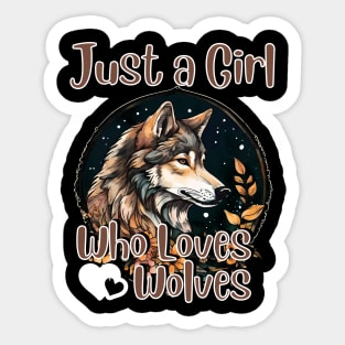 Just a Girl Who Loves wolves Watercolor Cute wolf lover Sticker